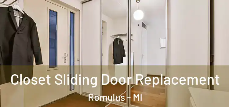 Closet Sliding Door Replacement Romulus - MI