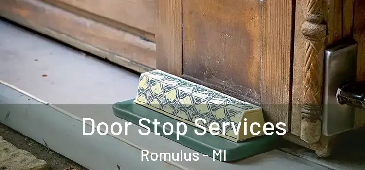 Door Stop Services Romulus - MI