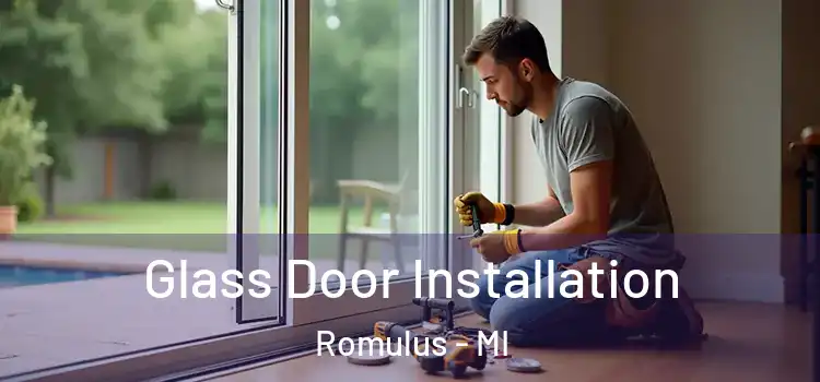 Glass Door Installation Romulus - MI