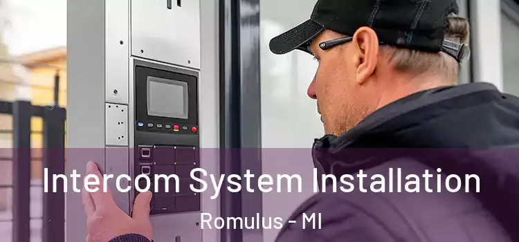 Intercom System Installation Romulus - MI
