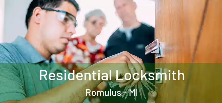 Residential Locksmith Romulus - MI